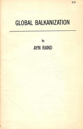 Item #2793 Global Balkanization. Ayn Rand