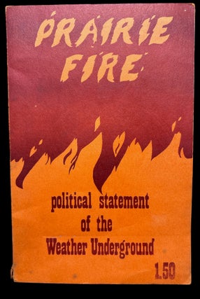 Item #2827 Prairie Fire: The Politics of Revolutionary Anti-Imperialism / The Political Statement...