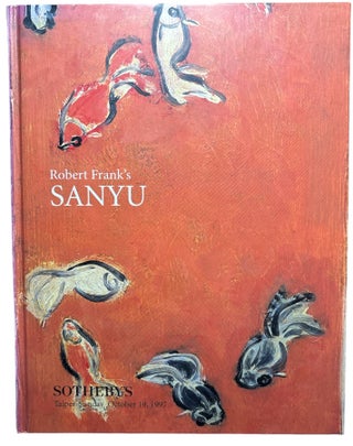 Item #2842 Robert Frank's Sanyu. Rita Wong, Preface