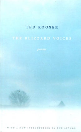 Item #2877 The Blizzard Voices. Ted Kooser