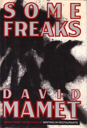 Item #296 Some Freaks. David Mamet