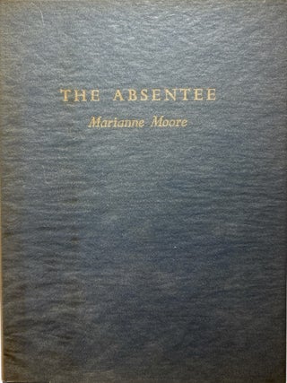 The Absentee: A Comedy in Four Acts. Marianne Moore.