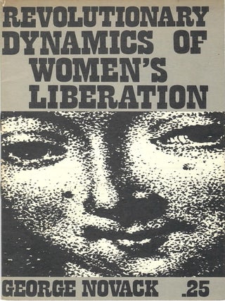 Revolutionary Dynamics of Women's Liberation