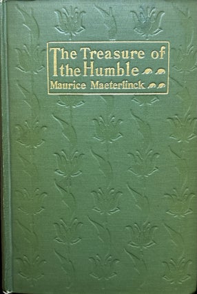 Item #368 The Treasure of the Humble. Maurice Maeterlinck