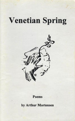 Item #428 Venetian Spring (Poems). Arthur Mortensen