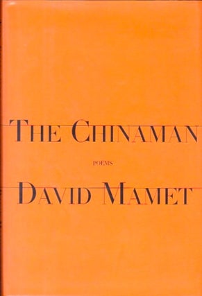 Item #492 The Chinaman: Poems. David Mamet