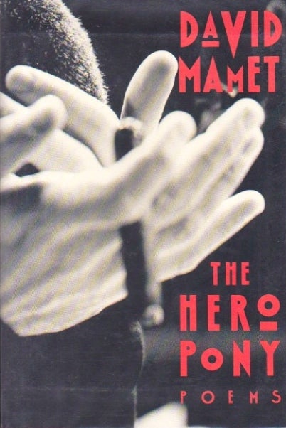 Item #496 The Hero Pony. David Mamet.