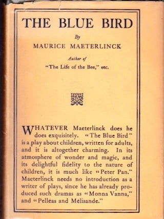 Item #612 The Blue Bird; A Fairy Play in Six Acts. Maurice Maeterlinck