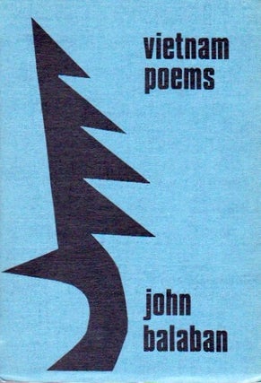 Item #646 Vietnam Poems. John Balaban