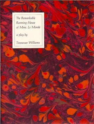 Item #651 The Remarkable Rooming-House of Mme. Le Monde: A Play. Tennessee Williams