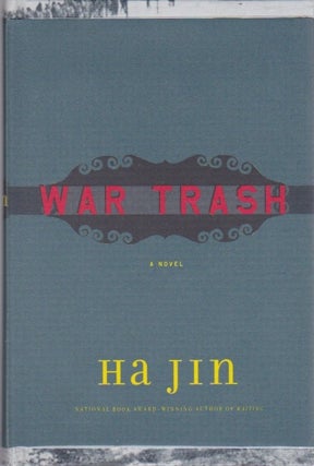 Item #745 War Trash. Ha Jin