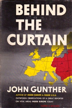Item #76 Behind the Curtain. John Gunther