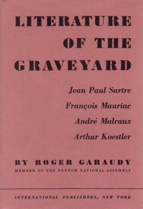 Item #801 Literature of the Graveyard. Roger Garaudy