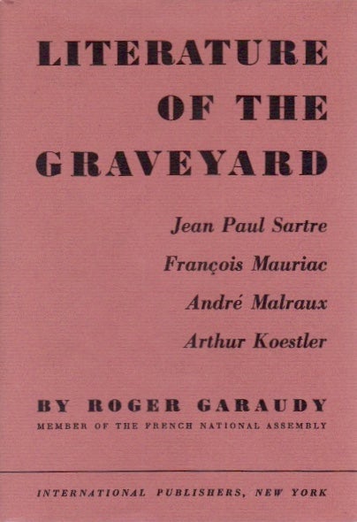 Item #801 Literature of the Graveyard. Roger Garaudy.