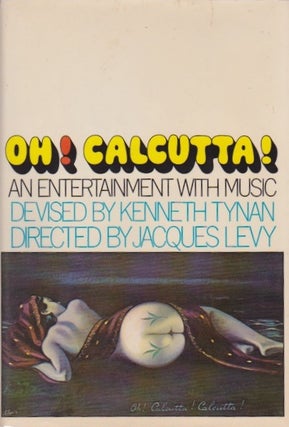 Item #818 Oh! Calcutta! Kenneth Tynan