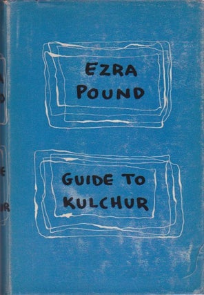 Item #850 Guide to Kulchur. Ezra Pound