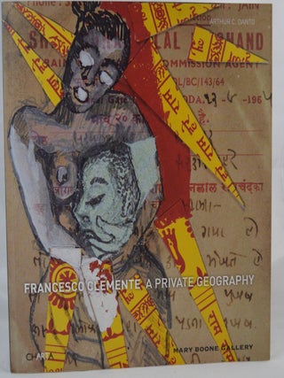 Item #895 Francesco Clemente: A Private Geography. Clemente, Arthur C. Danto